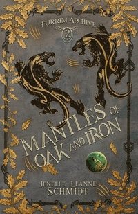 bokomslag Mantles of Oak and Iron