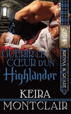 Keira Montclair - Guérir Lecoeur d'Unhighlander, Häftad