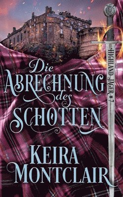 Keira Montclair - Abrechnung des Schotten, Häftad