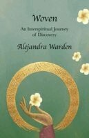 Alejandra Warden - Woven, Häftad