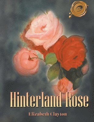 bokomslag Hinterland Rose