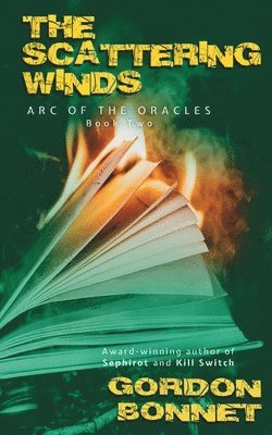 Gordon Bonnet - The Scattering Winds, Häftad