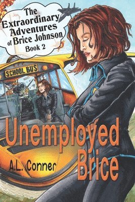 A L Conner, A. L. Conner, A.L. Conner - Unemployed Brice, Häftad