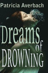 bokomslag Dreams of Drowning