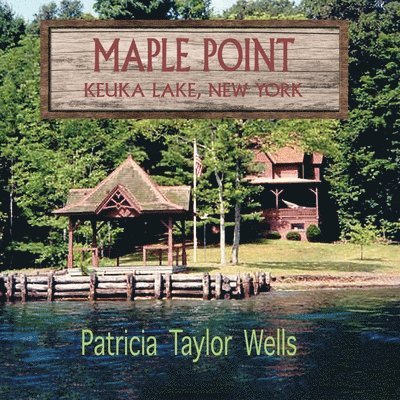 Patricia Taylor Wells - Maple Point, Häftad