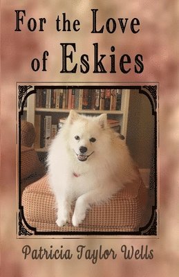 For the Love of Eskies