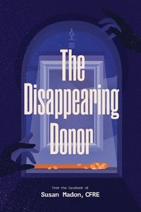 bokomslag The Disappearing Donor