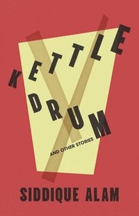 bokomslag The Kettledrum and Other Stories