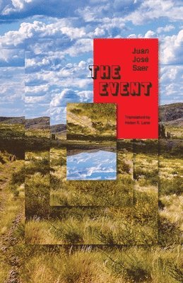 Juan José Saer - The Event, Häftad
