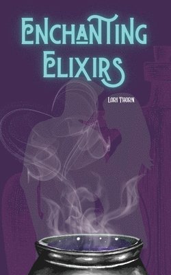 bokomslag Enchanting Elixirs