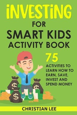 Christian Lee - Investing for Smart Kids Activity Book, Häftad
