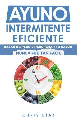 Chris Diaz - Ayuno Intermitente Eficiente, Inbunden