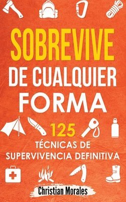 Christian Morales - Sobrevive de Cualquier Forma, Inbunden