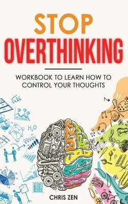 Chris Zen - Stop Overthinking, Inbunden