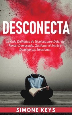 Simone Keys - Desconecta, Inbunden