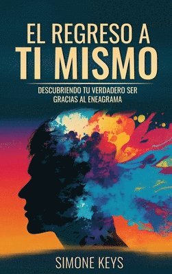 Simone Keys - Regreso a Ti Mismo, Inbunden