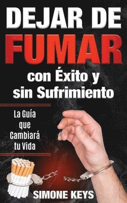 bokomslag Dejar de Fumar con xito y sin Sufrimiento