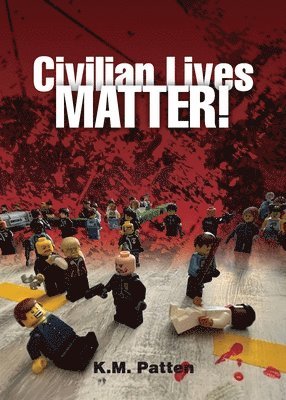 bokomslag Civilian Lives Matter!