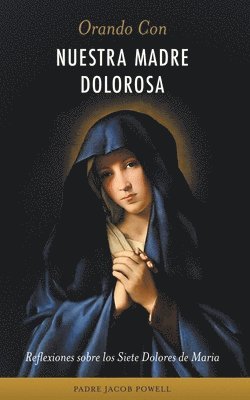 bokomslag Orando con nuestra Madre dolorosa