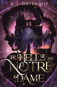 bokomslag The Hells of Notre Dame: A Steamy Sapphic Retelling