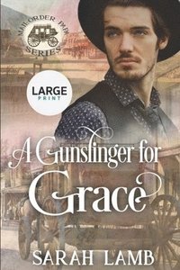 bokomslag A Gunslinger for Grace