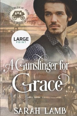Sarah Lamb - Gunslinger for Grace, Häftad