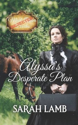 Sarah Lamb - Alyssa's Desperate Plan, Häftad