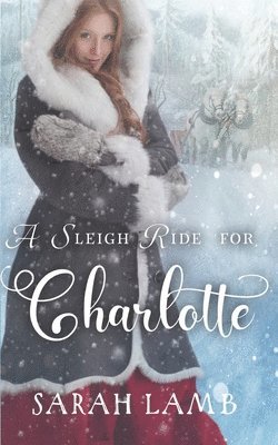 Sarah Lamb - Sleigh Ride For Charlotte (Sleigh Ride), Häftad