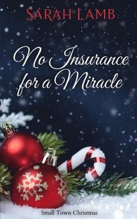 bokomslag No Insurance for a Miracle
