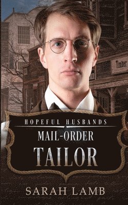 bokomslag Mail-Order Tailor: Hopeful Husbands