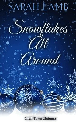 Snowflakes All Around