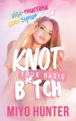 bokomslag Knot Your Basic B*tch