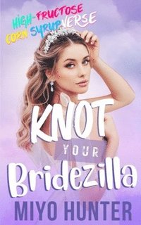 bokomslag Knot Your Bridezilla