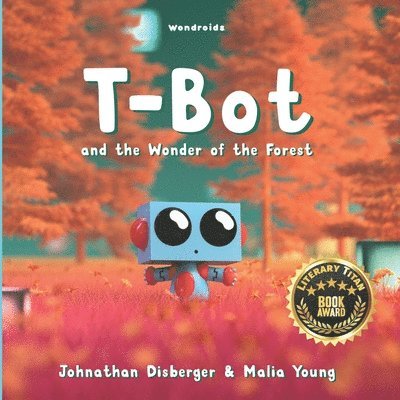 T-Bot and the Wonder of the Forest 1