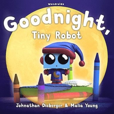 bokomslag Goodnight, Tiny Robot