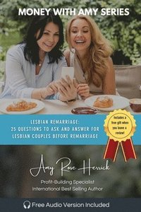 bokomslag Lesbian Remarriage: 25 Questions to Ask and Answer for Lesbian Couples Before Remarriage