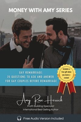 bokomslag Gay Remarriage: 25 Questions to Ask and Answer for Gay Couples Before Remarriage