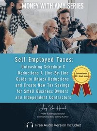 bokomslag Self-Employed Taxes, Unleashing Schedule C Deductions