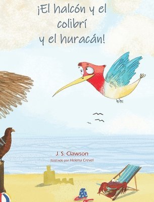 bokomslag The Hawk and the Hummingbird(R) And the Hurricane/¡El halcón y el colibrí y el huracán!