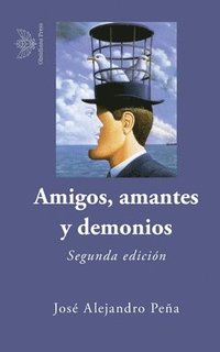 bokomslag Amigos, amantes y demonios