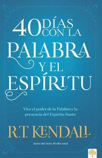 bokomslag 40 Días Con La Palabra Y El Espíritu / 40 Days in the Words and Spirit
