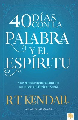 40 Días Con La Palabra Y El Espíritu / 40 Days in the Words and Spirit 1