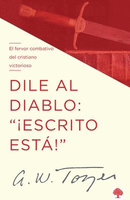 bokomslag Dile Al Diablo: '¡Escrito Está!' / I Talk Back to the Devil