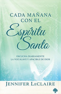 bokomslag Cada Mañana Con El Espíritu Santo / Mornings with the Holy Spirit. Devotionals