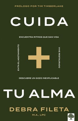 bokomslag Cuida Tu Alma: Encuentra Ritmos Que Dan Vida * Vive Restaurado * Descubre Un Gozo Inexplicable * Evita El Agotamiento