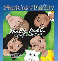 bokomslag Phat Cat and the Family - The Big, Bad C... Siblings of the Heart