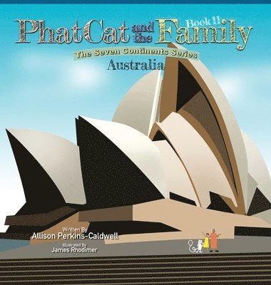 bokomslag Phat Cat and the Family - The Seven Continent Series - Australia