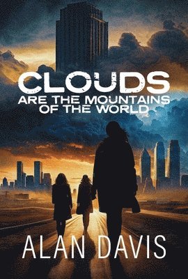 Alan Davis - Clouds Are the Mountains of the World, Häftad
