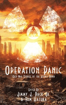 Tom Hazuka, Tom Hazuka, Jimmy J Pack Jr. - Operation Panic, Häftad