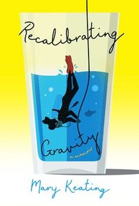 bokomslag Recalibrating Gravity: A Memoir In Verse